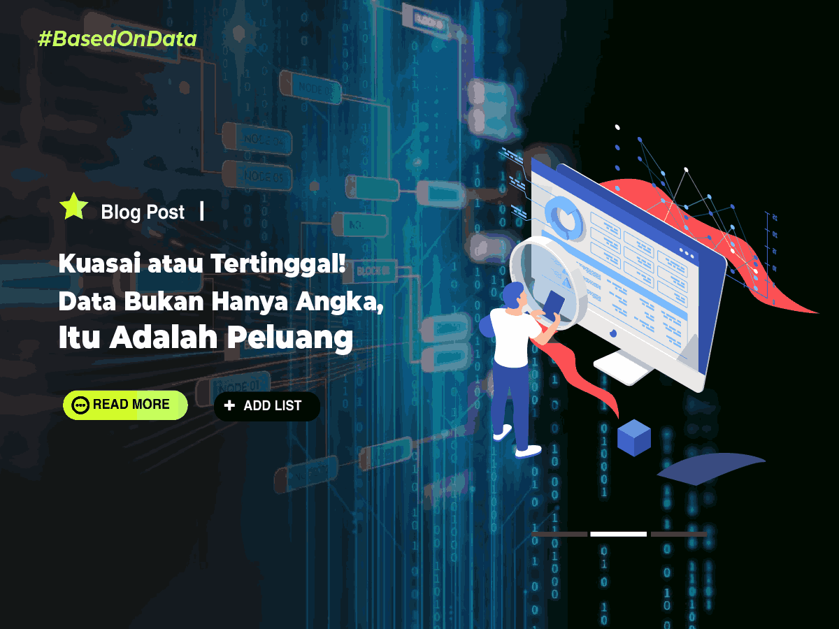 Kuasai atau Tertinggal! Mengoptimalkan Peluang Data sebagai Kunci Kesuksesan Bisnis